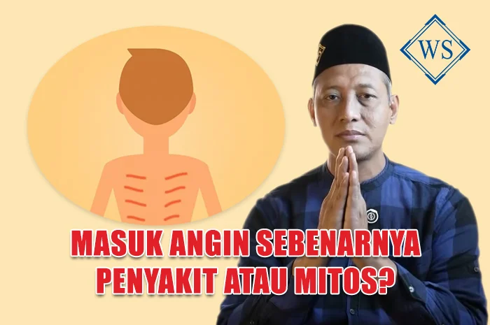 masuk angin penyakit atau mitos